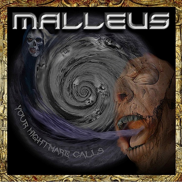 YOUR NIGHTMARE CALLS, Malleus