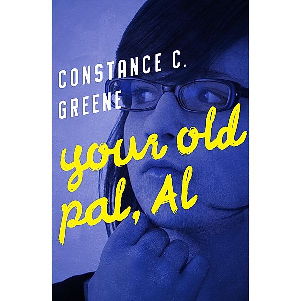 Your Old Pal, Al / Al, Constance C. Greene