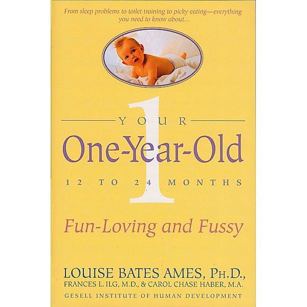 Your One-Year-Old, Louise Bates Ames, FRANCES L. ILG