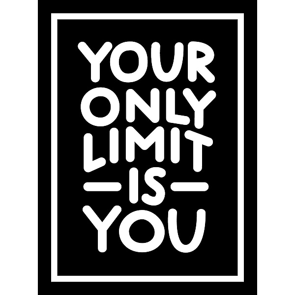 Your Only Limit Is You / Summersdale Publishers Ltd, Summersdale Publishers