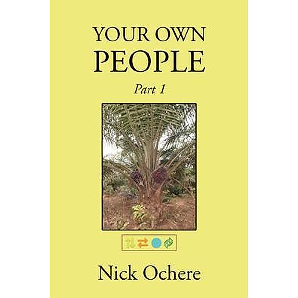 Your Own People / The Universal Breakthrough, Nick Ochere