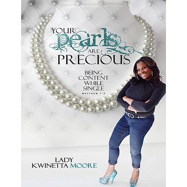 Your Pearls Are Precious, Kwinetta Murray Moore