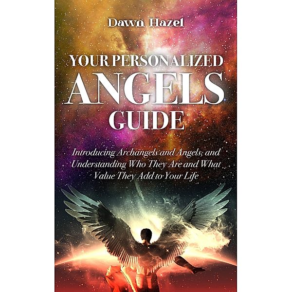 Your Personalized Angels Guide (Angel and Spiritual) / Angel and Spiritual, Dawn Hazel