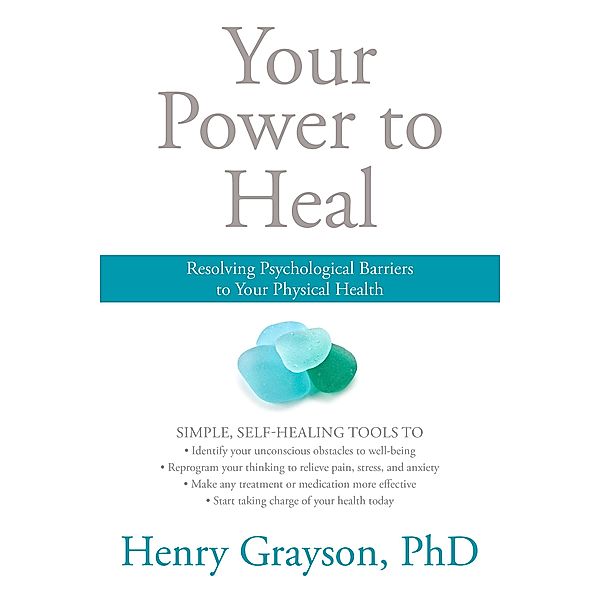 Your Power to Heal, Henry Grayson
