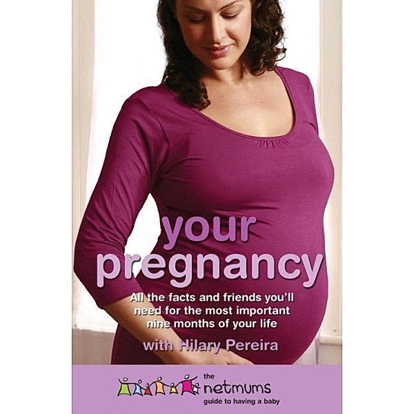 Your Pregnancy, Netmums, Hilary Pereira