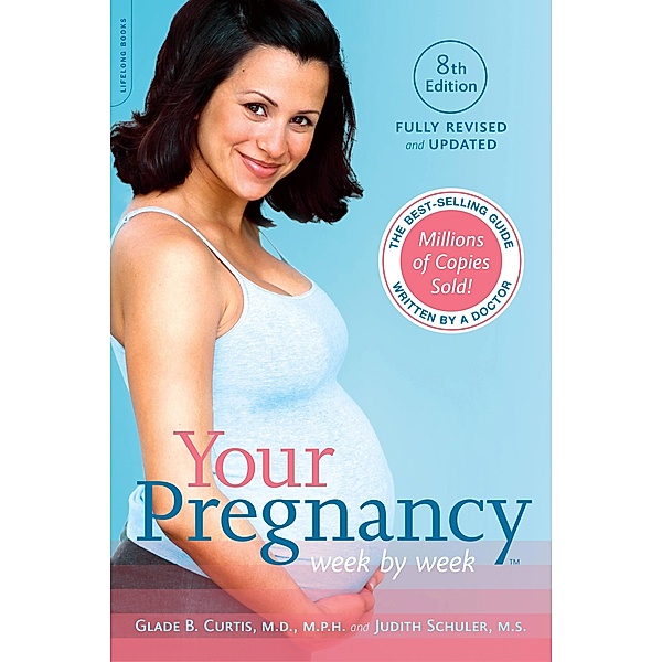 Your Pregnancy Week by Week, Glade B. Curtis, Judith Schuler