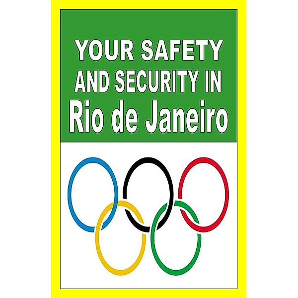 Your Safety And Security In Rio de Janeiro, Franc Otieno