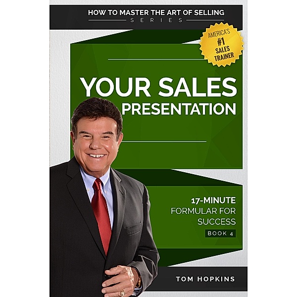Your Sales Presentation / Made For Success Publishing, Tom Hopkins