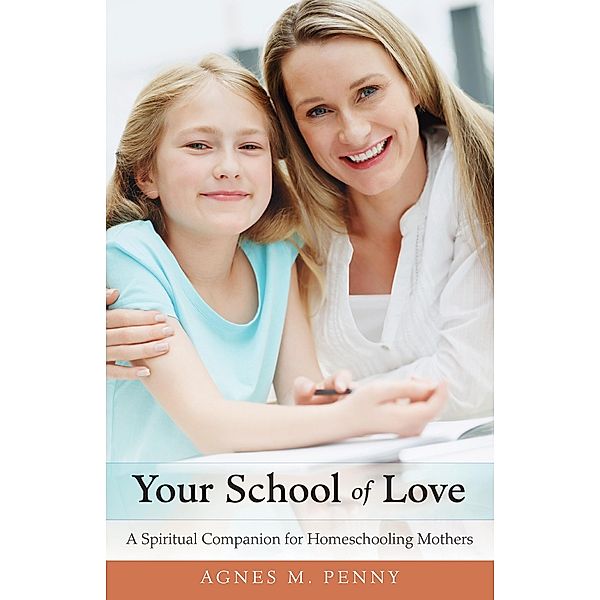 Your School of Love, Agnes M. Penny