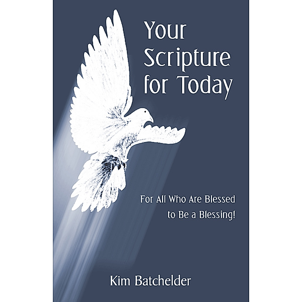 Your Scripture for Today, Kim Batchelder
