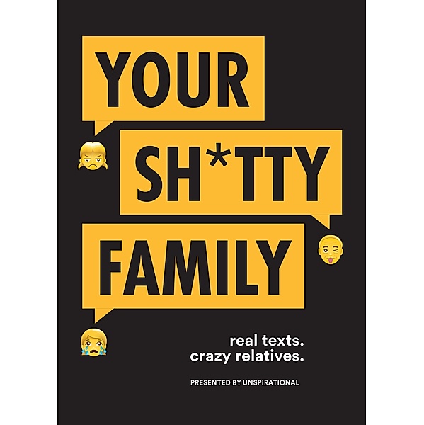 Your Sh*tty Family, Uninspirational