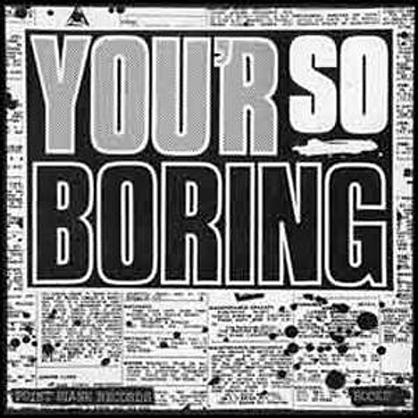 You'R So Boring (Vinyl), Rocks