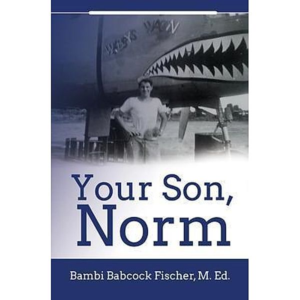 Your Son, Norm, Bambi Babcock Fischer
