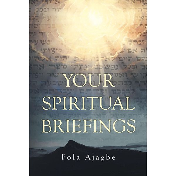 YOUR SPIRITUAL BRIEFINGS, Fola Ajagbe