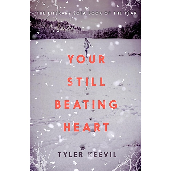 Your Still Beating Heart, Tyler Keevil