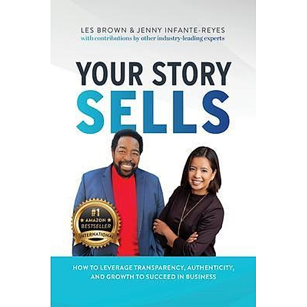 Your Story Sells, Jenny Infante-Reyes, Les Brown
