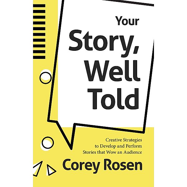 Your Story, Well Told, Corey Rosen