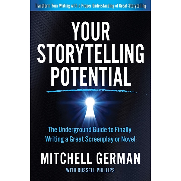 Your Storytelling Potential, Mitchell German, Russell Phillips