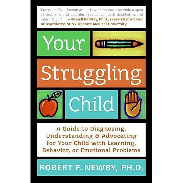 Your Struggling Child, Robert F. Newby, Lynn Sonberg