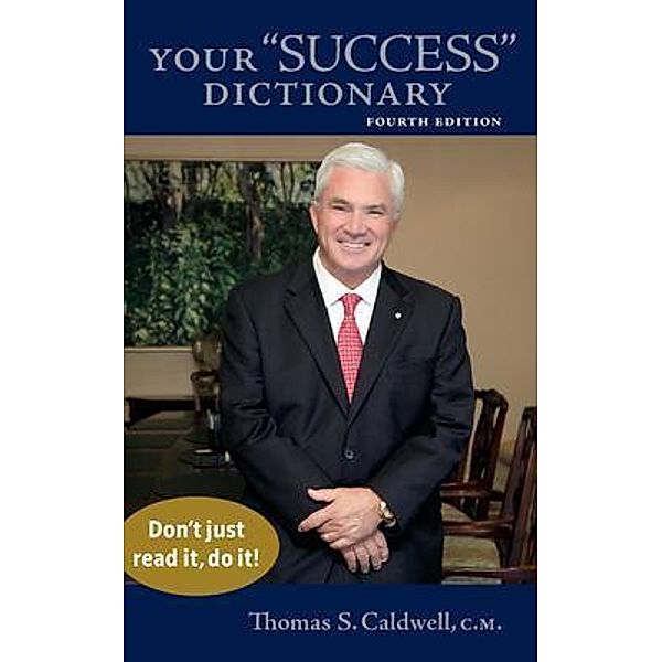 Your Success Dictionary, Thomas S Caldwell