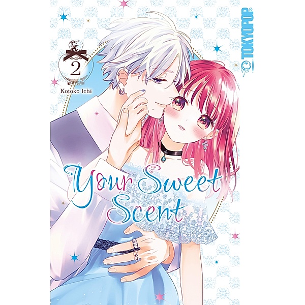 Your Sweet Scent, Band 02 / Your Sweet Scent Bd.2, Ichi Kotoko