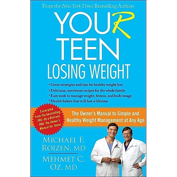 YOU(r) Teen: Losing Weight, Michael F. Roizen, Mehmet Oz
