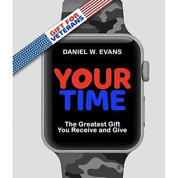 Your Time, Daniel W Evans