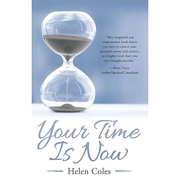 Your Time Is Now, Helen Coles