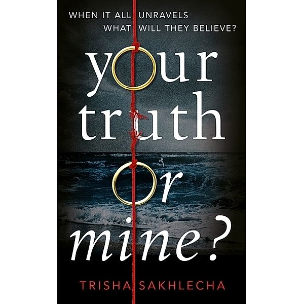 Your Truth or Mine?, Trisha Sakhlecha