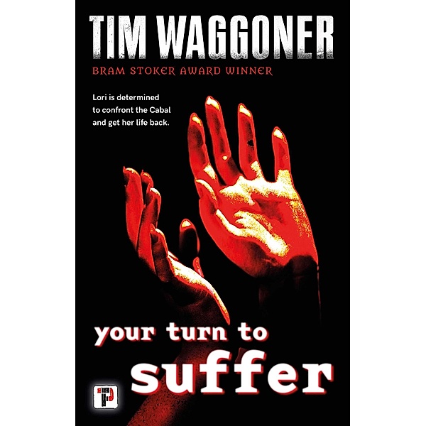 Your Turn to Suffer, Tim Waggoner