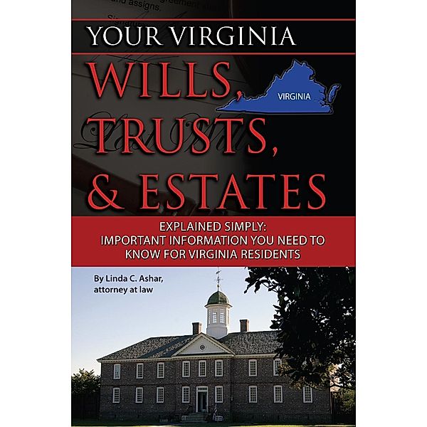 Your Virginia Wills, Trusts, & Estates Explained Simply, Linda Ashar