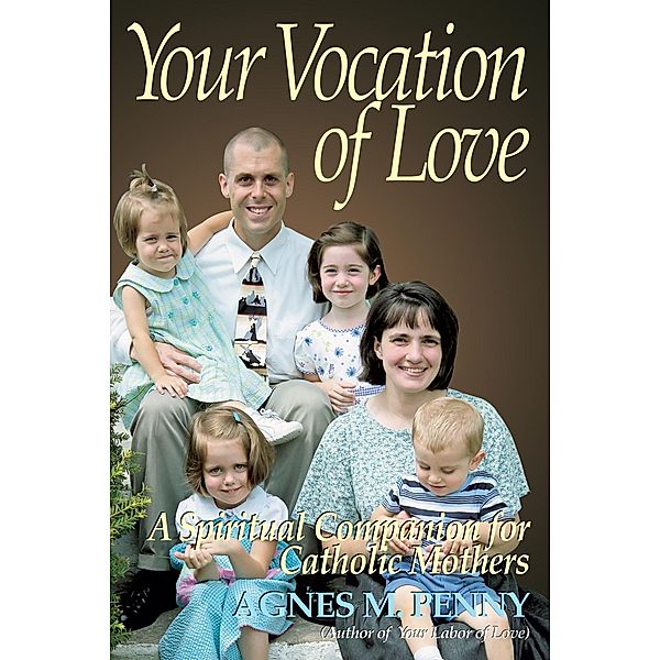 Your Vocation of Love, Agnes M. Penny