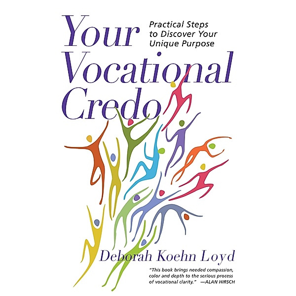 Your Vocational Credo, Deborah Koehn Loyd