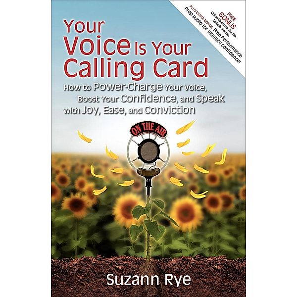 Your Voice Is Your Calling Card, Suzann Rye