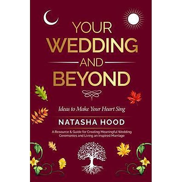 Your Wedding and Beyond, Natasha Hood