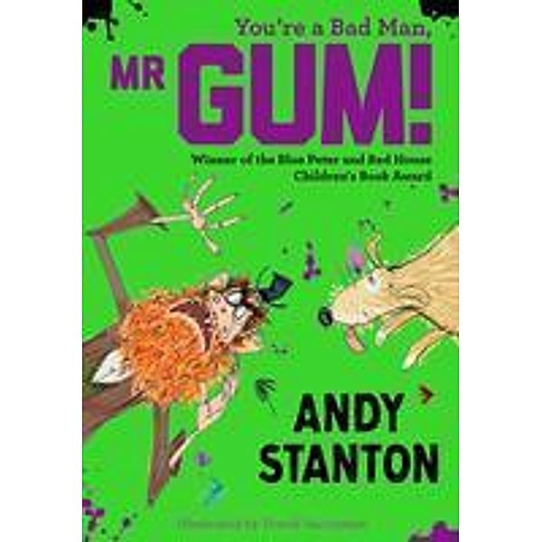 You're a Bad Man, Mr. Gum! / Mr Gum, Andy Stanton