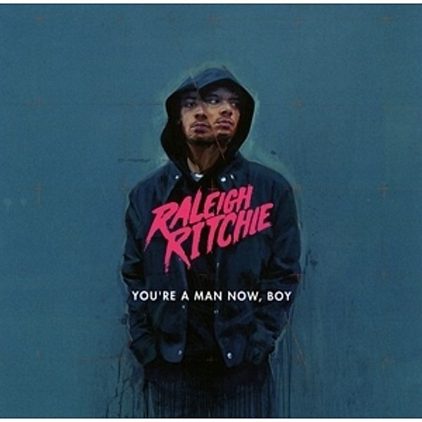 You'Re A Man Now,Boy, Raleigh Ritchie