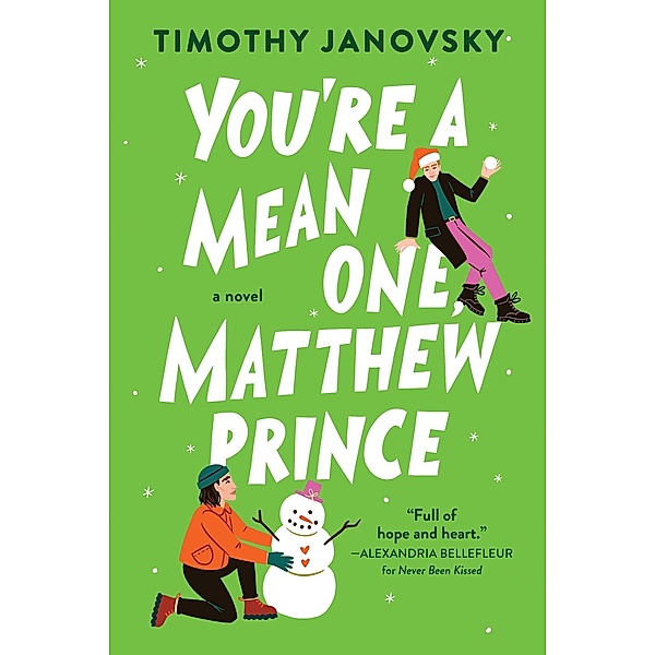 You're a Mean One, Matthew Prince, Timothy Janovsky