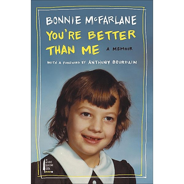 You're Better Than Me, Bonnie McFarlane