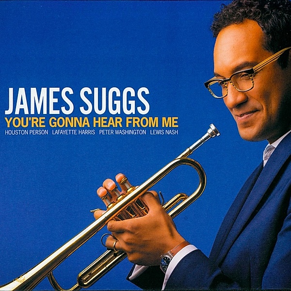You'Re Gonna Hear From Me, James Suggs