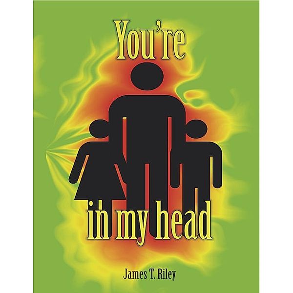 You're In My Head, James Riley