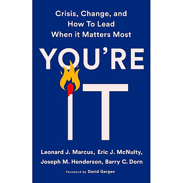 You're It, Leonard J. Marcus, Eric J. McNulty, Joseph M. Henderson, Barry C. Dorn