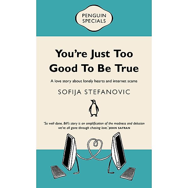 You're Just Too Good to Be True: Penguin Special, Sofija Stefanovic