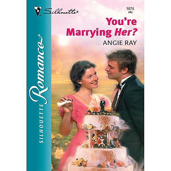 You're Marrying Her?, Angie Ray