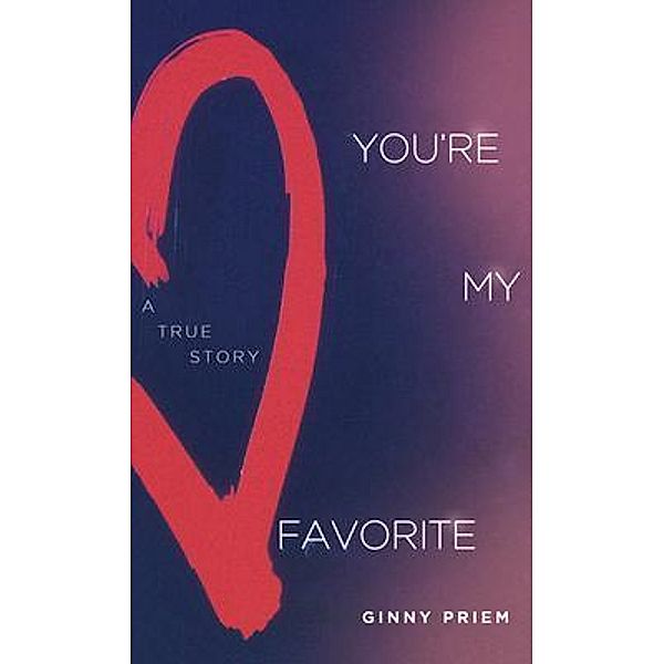 You're My Favorite, Ginny Priem