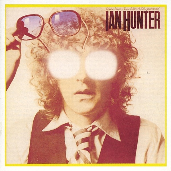 You'Re Never Alone With A Schizophrenic, Ian Hunter