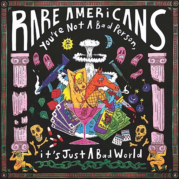 You`Re Not A Bad Person,It`S Just A Bad World, Rare Americans