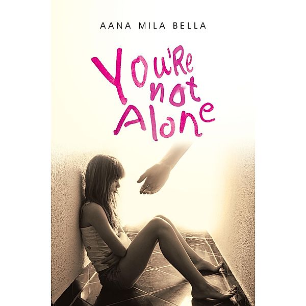 You're Not Alone, Aana Mila Bella