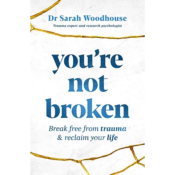 You're Not Broken, Sarah Woodhouse