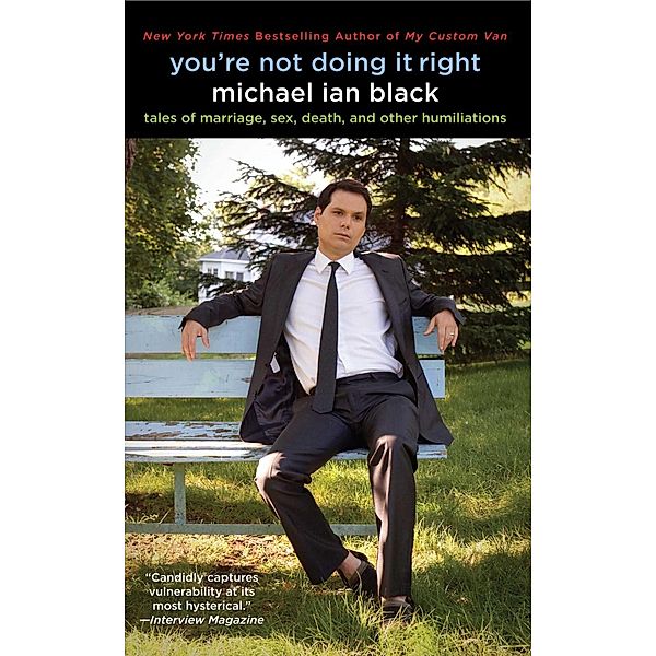 You're Not Doing It Right, Michael Ian Black